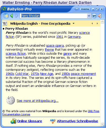 Wikipedia mit einem Klick aufrufen
Der schnellste Weg von einem umbekannten Begriff irgendwo am Bildschirm zur Definition in Wikipedia führt über ALT rechte Maustaste wenn  installiert ist.