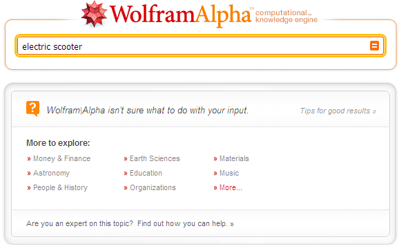 Wolfram Alpha test with electric scooter
About 90 million electric scooters are world wide underway, but Wolfram Alpha does not understand the query “electric scooter“.