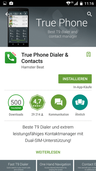 Telefon und Kontakte
Wegen einiger Verschlimmbesserungen der Standard App für Telefon und Kontakte in Android 5,1 installiere ich diesmal: True Phone Dialer & Contacts - Hamster Beat